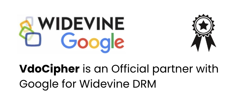 VdoCipher and google widevine partnership
