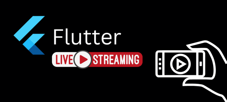 Developing a Low-Latency, Fully-Featured Flutter Live Streaming App
