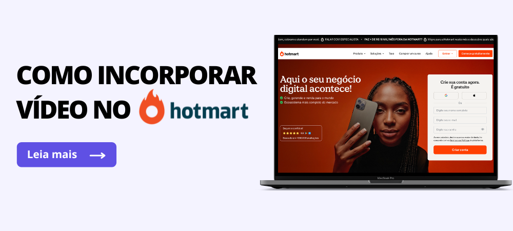 Incorporar Vídeo no Hotmart - Guia de Hospedagem de Vídeo